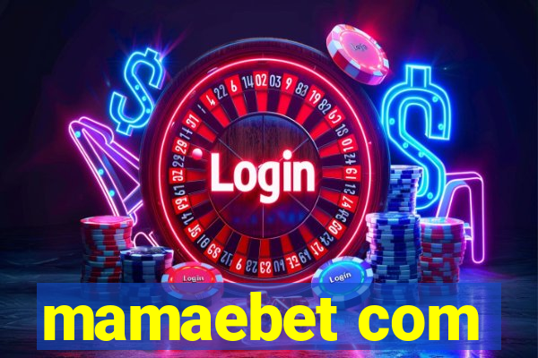 mamaebet com